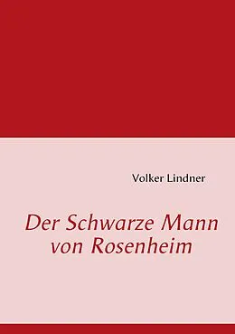 E-Book (epub) Der Schwarze Mann von Rosenheim von Volker Lindner