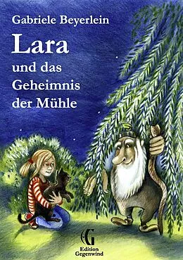 E-Book (epub) Lara und das Geheimnis der Mühle von Gabriele Beyerlein