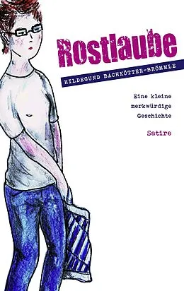 E-Book (epub) Rostlaube von Hildegund Bachkötter-Brömmle