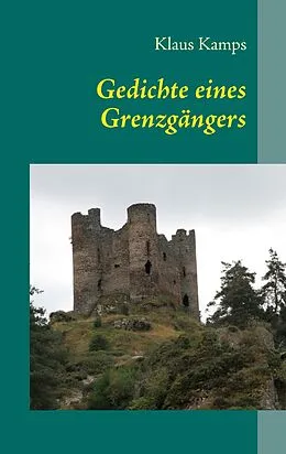E-Book (epub) Gedichte eines Grenzgängers von Klaus Kamps