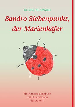 E-Book (epub) Sandro Siebenpunkt, der Marienkäfer von Ulrike Krammer