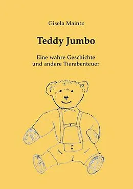 E-Book (epub) Teddy Jumbo von Gisela Maintz
