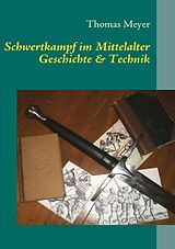 E-Book (epub) Schwertkampf im Mittelalter von Thomas Meyer