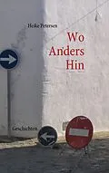 E-Book (epub) Wo Anders Hin von Heike Petersen