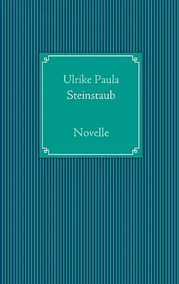 E-Book (epub) Steinstaub von Ulrike Paula