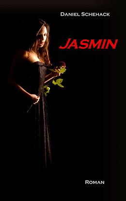 E-Book (epub) Jasmin von Daniel Schehack