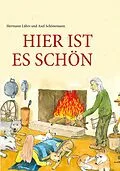 E-Book (epub) HIER IST ES SCHÖN von Hermann Lührs, Axel Schönemann