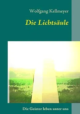 E-Book (epub) Die Lichtsäule von Wolfgang Kellmeyer