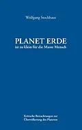 E-Book (epub) Planet Erde ist zu klein für die Masse Mensch von Wolfgang Stockhaus