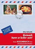E-Book (epub) Heimweh kann so lecker sein! von Elke Schuldt