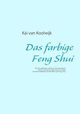 E-Book (epub) Das farbige Feng Shui von Kai van Koolwijk