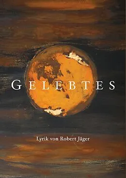 E-Book (epub) Gelebtes von Robert Jäger