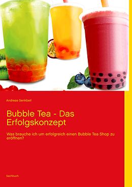 E-Book (epub) Bubble Tea - Das Erfolgskonzept von Andreas Senkbeil