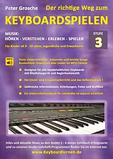 E-Book (epub) Der richtige Weg zum Keyboardspielen (Stufe 3) von Peter Grosche
