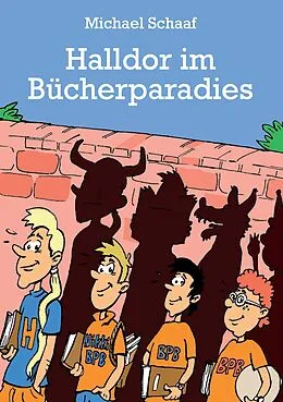 E-Book (epub) Halldor im Bücherparadies von Michael Schaaf