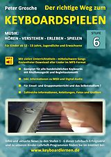E-Book (epub) Der richtige Weg zum Keyboardspielen (Stufe 6) von Peter Grosche
