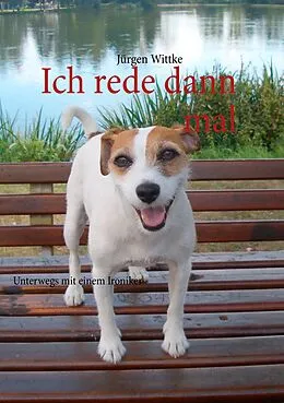 E-Book (epub) Ich rede dann mal von Jürgen Wittke