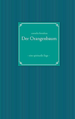 E-Book (epub) Der Orangenbaum von Cornelia Forndran