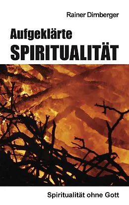 E-Book (epub) Aufgeklärte Spiritualität von Rainer Dirnberger
