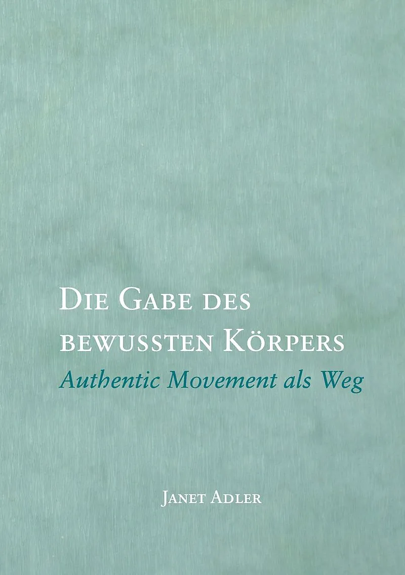 Die Gabe des bewussten Körpers