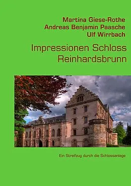 E-Book (epub) Impressionen Schloss Reinhardsbrunn von Martina Giese-Rothe, Andreas Benjamin Paasche Ulf Wirrbach