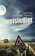E-Book (epub) Zweisiedler von Patricia Holland Moritz