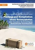 E-Book (epub) Planung und Kompilation eines Reisepaketes von Nicole Preiske, Katarina Preuhs, Antje Stieler