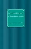 E-Book (epub) Alt werden, eine schöne Bescherung von Karl-Heinz Koschnick