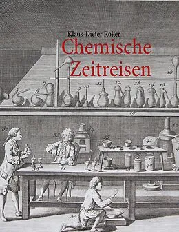 E-Book (epub) Chemische Zeitreisen von Klaus-Dieter Röker