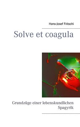E-Book (epub) Solve et coagula von Hans-Josef Fritschi