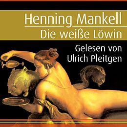 Audio Download Die weiße Löwin von Mankell, Henning
