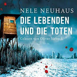 Audio Download Die Lebenden und die Toten von Neuhaus, Nele