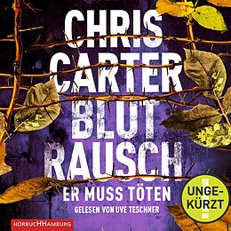 Audio Download Blutrausch - Er muss töten von Carter, Chris