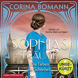 Audio Download Die Farben der Schönheit - Sophias Träume von Bomann, Corina