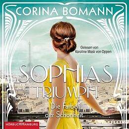 Audio Download Die Farben der Schönheit - Sophias Triumph (Sophia 3) von Bomann, Corina