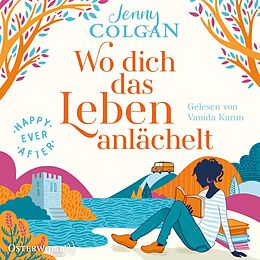 Audio Download Happy Ever After - Wo dich das Leben anlächelt von Colgan, Jenny