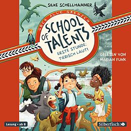 Audio Download School of Talents 1: Erste Stunde: Tierisch laut! von Schellhammer, Silke