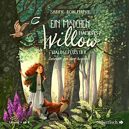 Audio Download Ein Mädchen namens Willow 2: Waldgeflüster von Bohlmann, Sabine