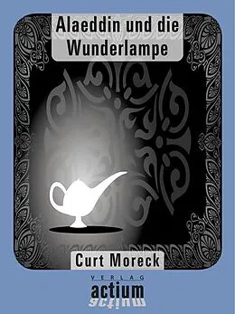 E-Book (epub) Alaeddin und die Wunderlampe von Curt Moreck