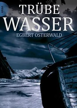 E-Book (epub) Trübe Wasser von Egbert Osterwald