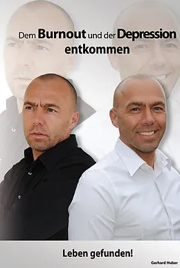 E-Book (epub) Dem Burnout und der Depression entkommen von Gerhard Huber