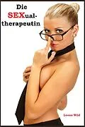 E-Book (epub) Die Sexualtherapeutin von Loona Wild