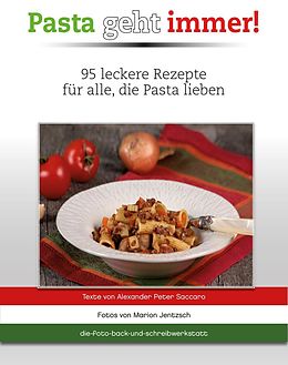 E-Book (epub) Pasta geht immer! von Alexander Peter Saccaro