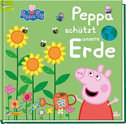 Fester Einband Peppa Wutz Bilderbuch: Peppa schützt unsere Erde von 