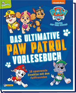 Fester Einband PAW Patrol Geschichtenbuch: Das ultimative PAW-Patrol-Vorlesebuch von 