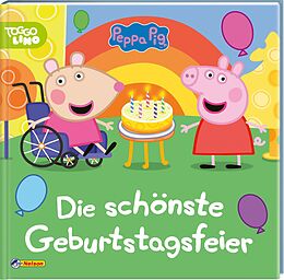 Fester Einband Peppa Wutz Bilderbuch: Die schönste Geburtstagsfeier von 