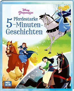 Fester Einband Disney Prinzessin: Pferdestarke 5-Minuten-Geschichten von 