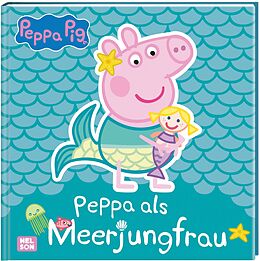 Fester Einband Peppa Wutz Bilderbuch: Peppa als Meerjungfrau von 
