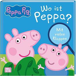 Fester Einband Peppa Wutz Bilderbuch: Wo ist Peppa? von 