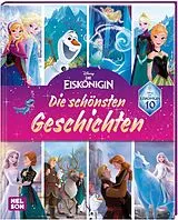 Fester Einband Disney Die Eiskönigin: 10 Jahre Eiskönigin: Die schönsten Geschichten zum Vorlesen von 